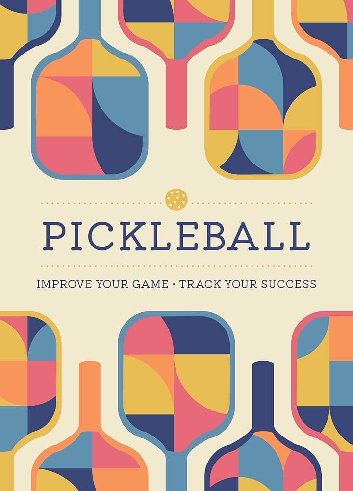 Pickleball: Improve Your Game - Track Your Success cover image
