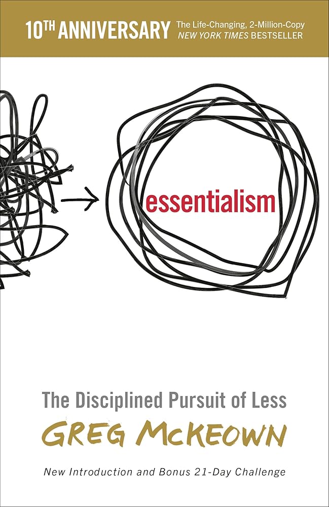 Essentialism: The Disciplined Pursuit of Less cover image