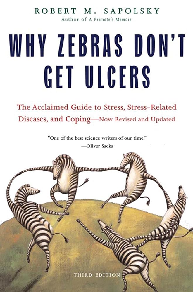 Why Zebras Don't Get Ulcers, Third Edition cover image