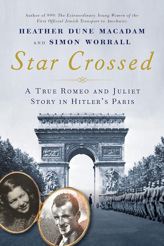 Star Crossed: A True WWII Romeo and Juliet Love Story in Hitlers Paris cover image