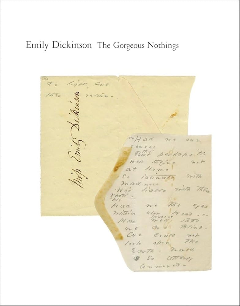 The Gorgeous Nothings: Emily Dickinson's Envelope Poems cover image