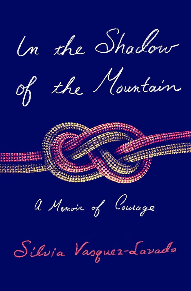 In the Shadow of the Mountain: A Memoir of Courage cover image