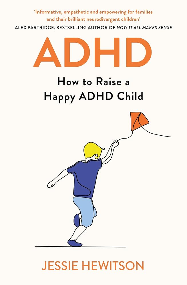 ADHD: How to Raise a Happy Child with ADHD cover image
