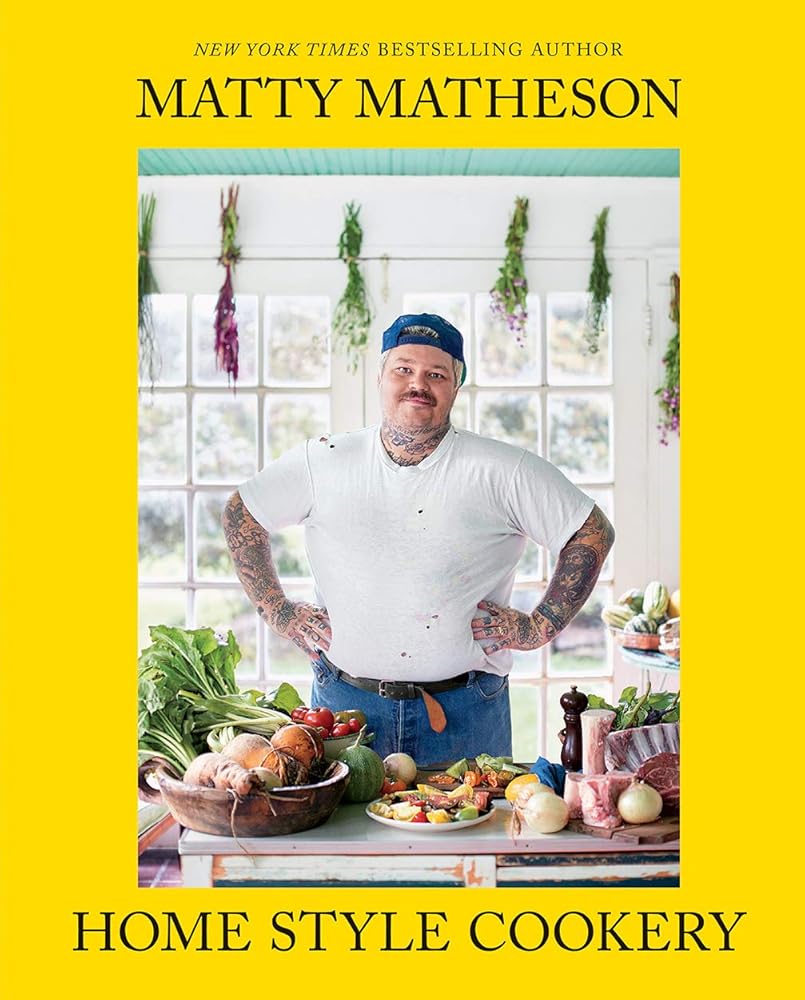 Matty Matheson: Home Style Cookery: A Home Cookbook cover image