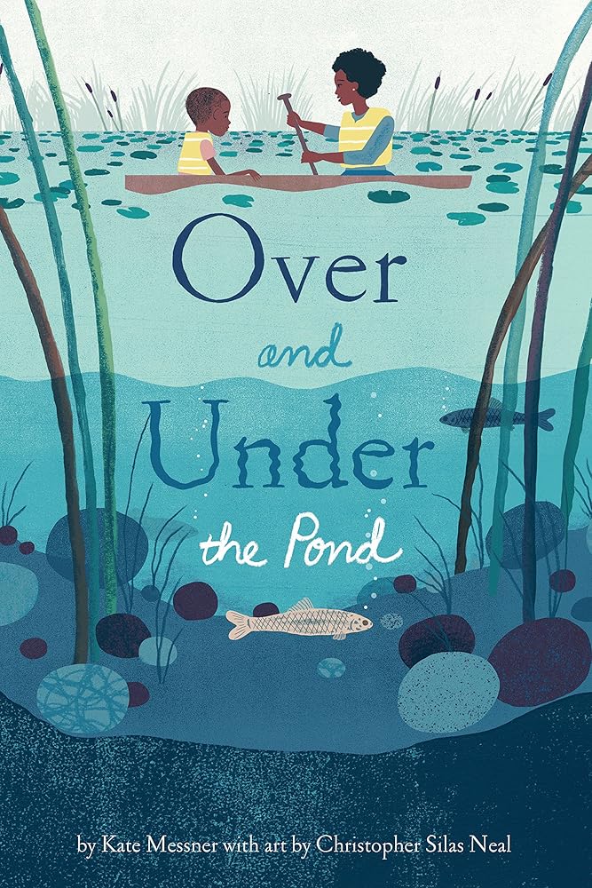 Over and Under the Pond: (Environment and Ecology Books for Kids, Nature Books, Children's Oceanography Books, Animal Books for Kids) cover image