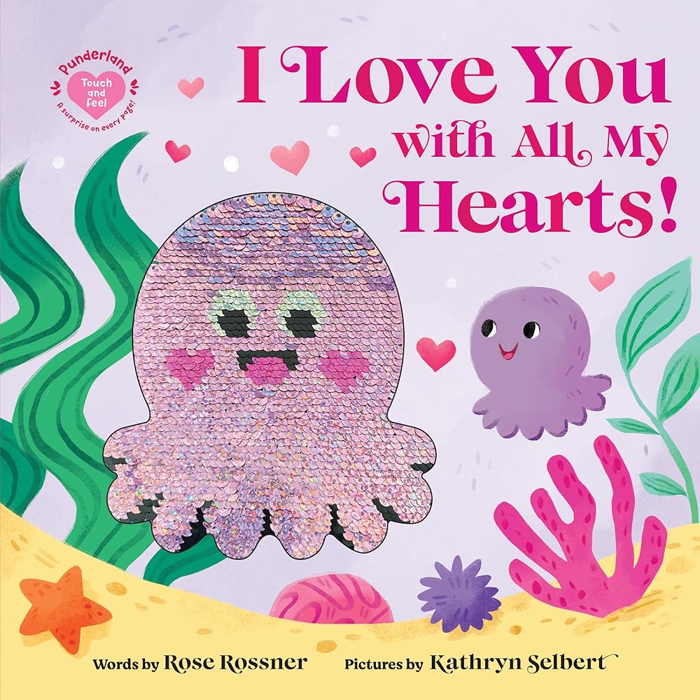 I Love You with All My Hearts!: A Sensory Board Book for Babies (Punderland) cover image