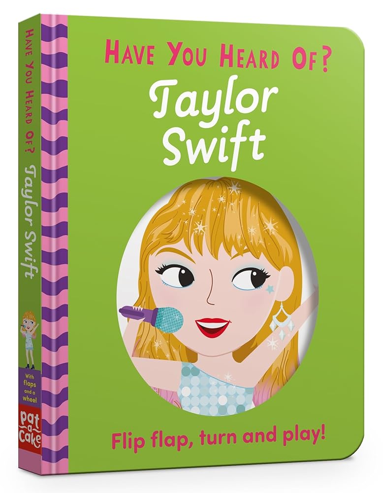 Have You Heard Of?: Taylor Swift: Flip Flap, Turn and Play! cover image