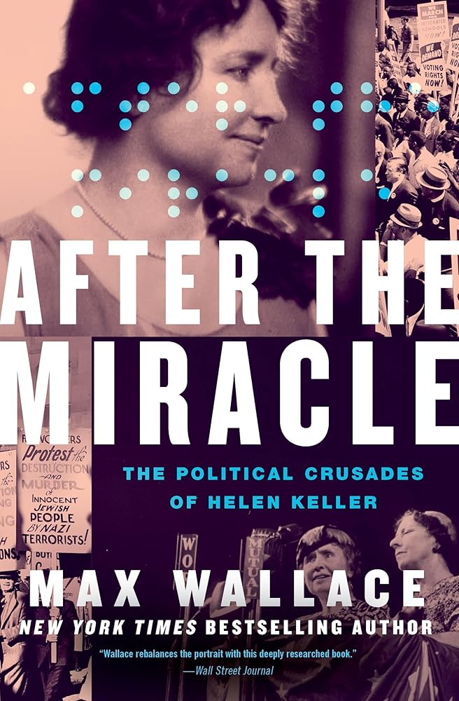 After the Miracle: The Political Crusades of Helen Keller cover image