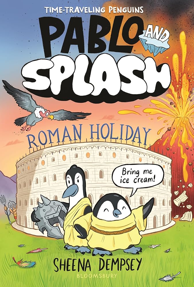 Pablo and Splash: Roman Holiday: The hilarious kids' graphic novel series about time-travelling penguins (PABLO & SPLASH) cover image