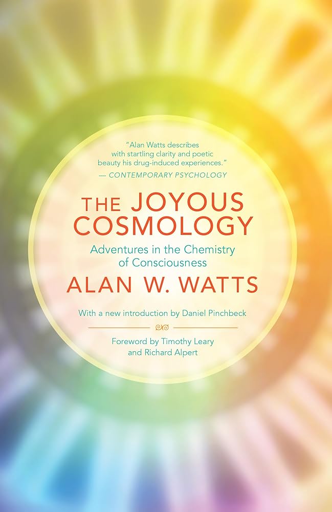 The Joyous Cosmology: Adventures in the Chemistry of Consciousness cover image