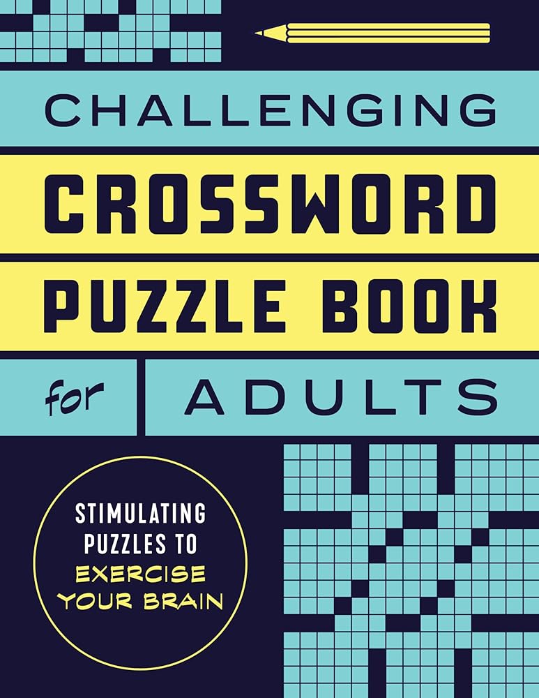 Challenging Crossword Puzzle Book for Adults: Stimulating Puzzles to Exercise Your Brain cover image