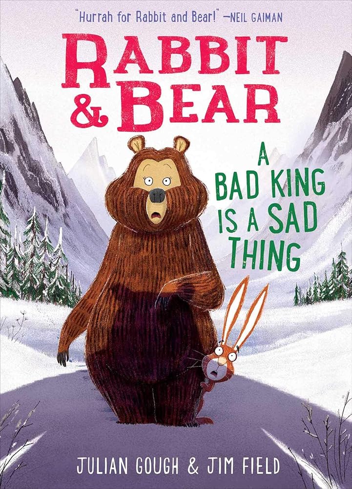 Rabbit & Bear: A Bad King Is a Sad Thing: 5 cover image