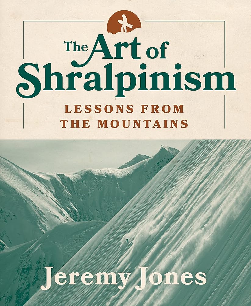 The Art of Shralpinism: Lessons from the Mountains cover image