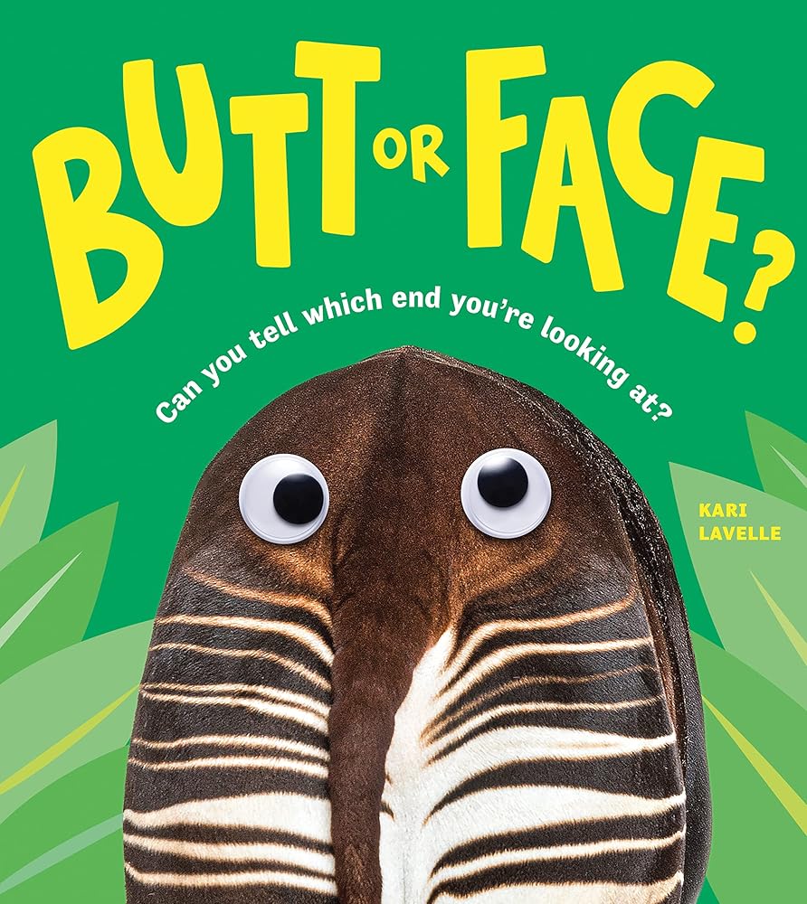 Butt or Face?: A Hilarious Animal Guessing Game Book for Kids cover image