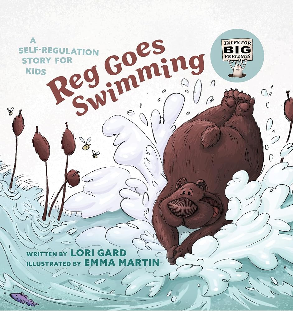 Reg Goes Swimming: A Self-Regulation Story for Kids (Tales for Big Feelings, 1) cover image