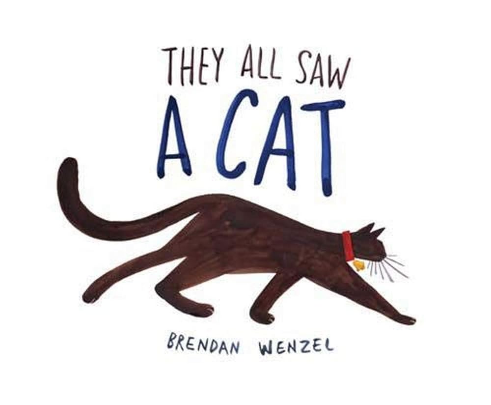 They All Saw a Cat: Brendan Wenzel: 1 cover image