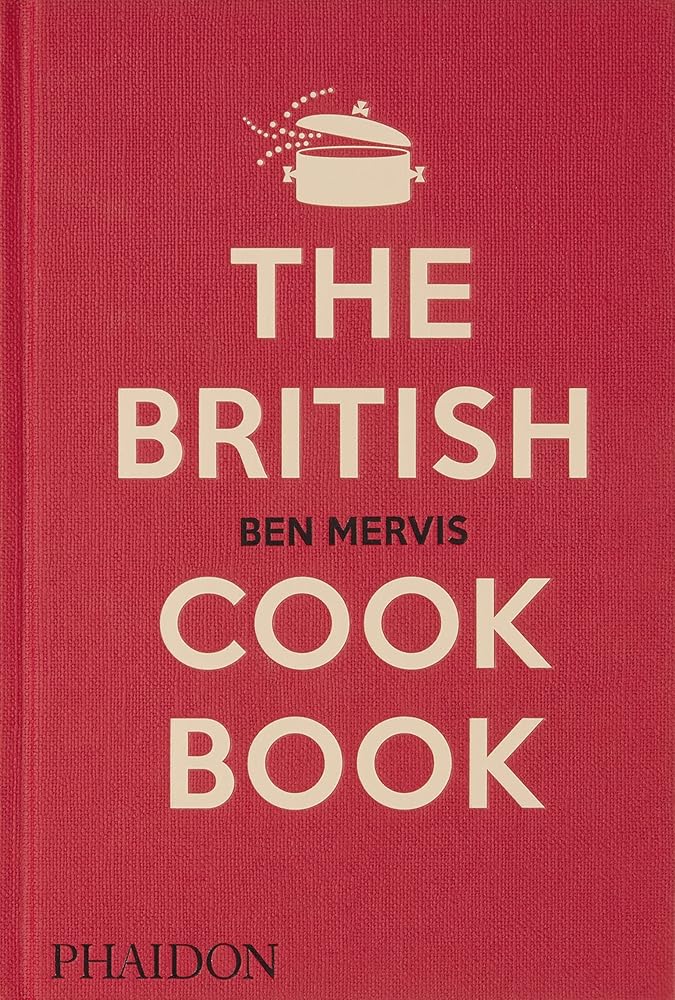 The British Cookbook: authentic home cooking recipes from England, Wales, Scotland, and Northern Ireland cover image