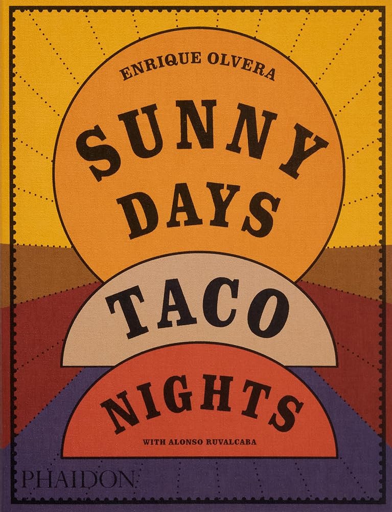 Sunny Days, Taco Nights: A Cookbook cover image