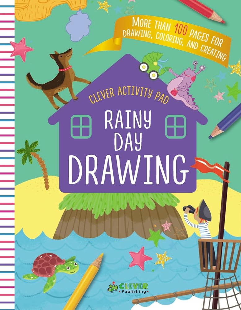 Rainy Day Drawing: More than 100 pages for drawing, coloring, and creating (Clever Activity Pad) cover image