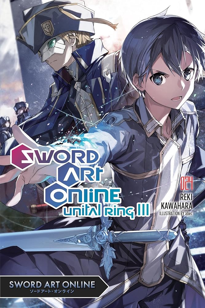 Sword Art Online 24 (light novel): Unital Ring III (Volume 24) cover image