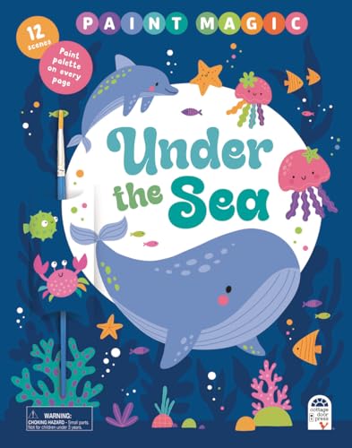 Paint Magic Under the Sea - Paint with Water Painting Book for Kids cover image