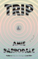 Trip A Novel